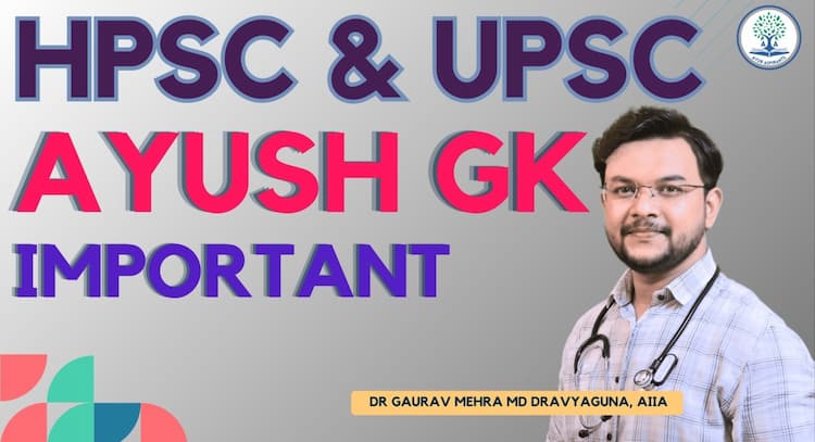 course | AYUSH GK (Important for HPSC & UPSC)
